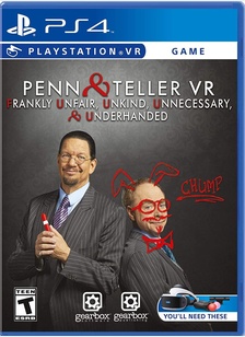 PENN & TELLER:FRANKLY UNFAIR - PLAYSTATION 4 VR