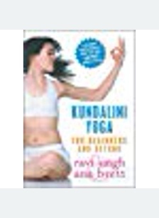 KUNDALINI YOGA:FOR BEGINNERS