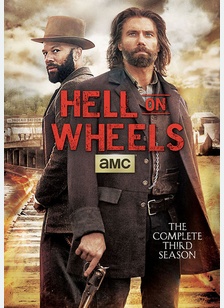 Hell on Wheels: The Complete Third Season