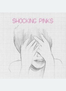 SHOCKING PINKS