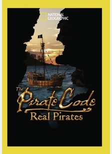 National Geographic: The Pirate Code Real Pirates