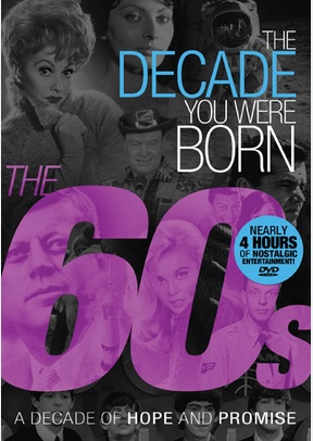 The Decade You Were Born: 1960s