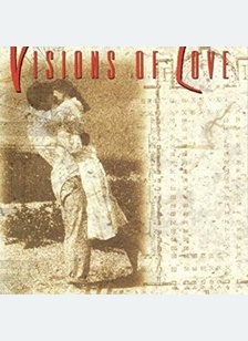 VISIONS OF LOVE