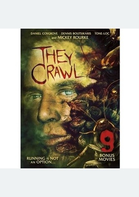 THEY CRAWL:9 BONUS MOVIES