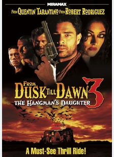 From Dusk Till Dawn 3: The Hangman's Daughter