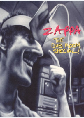 Frank Zappa: Dub Room Special