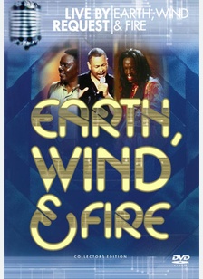 Earth Wind & Fire: Live By Request