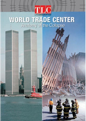 The World Trade Center: Anatomy Of The Collapse