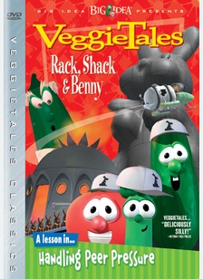 Veggie Tales: Rack, Shack & Benny