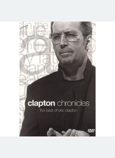 Eric Clapton: Chronicles, The Best of Clapton
