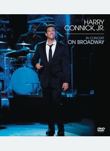 Harry Connick Jr.: In Concert On Broadway