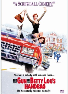 The Gun In Betty Lou's Handbag