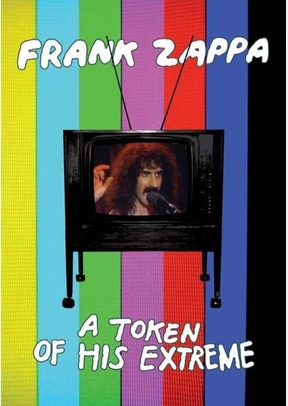 Frank Zappa: A Token of His Extreme