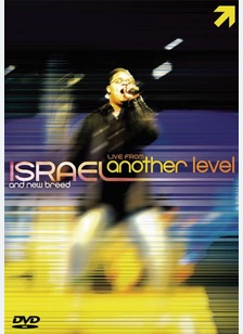 Israel & New Breed: Live from Another Level