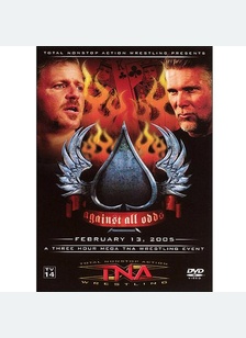 TNA:AGAINST ALL ODDS 2005
