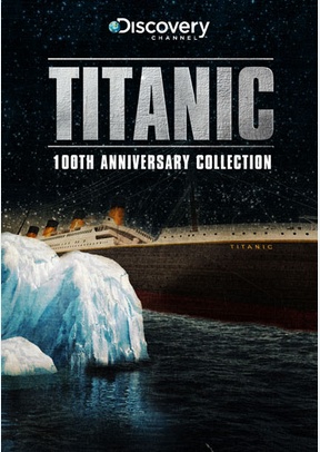 Titanic: 100th Anniversary Collection