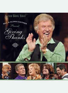 Gaither: Giving Thanks