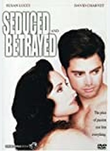 SEDUCED AND BETRAYED