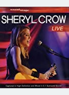 Sheryl Crow: Live