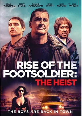 Rise of the Footsoldier: The Heist