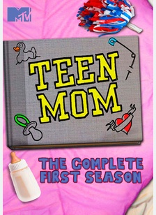 Teen Mom: The Complete First Season