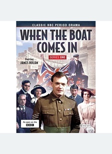 WHEN THE BOAT COMES IN:S1