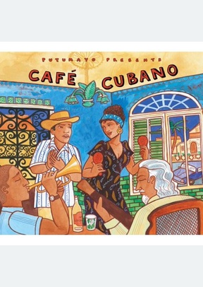 Putumayo Presents: Cafe Cubano