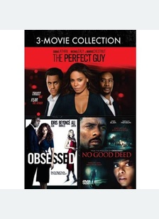 No Good Deed / Obsessed / The Perfect Guy