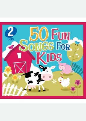 50 FUN SONGS FOR KIDS