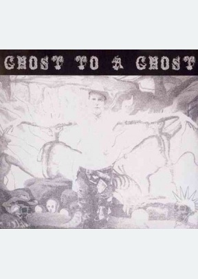 Ghost To A Ghost/Gutter Town