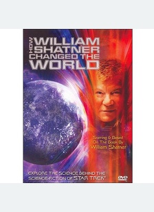 How William Shatner Changed The World