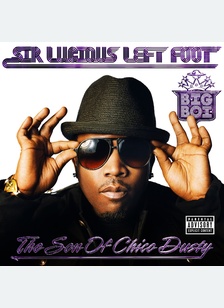 Sir Lucious Left Foot...The Son Of Chico Dusty