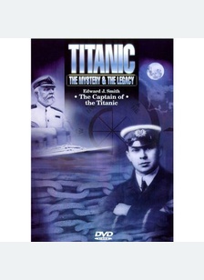 TITANIC:CAPTAIN OF THE TITANIC