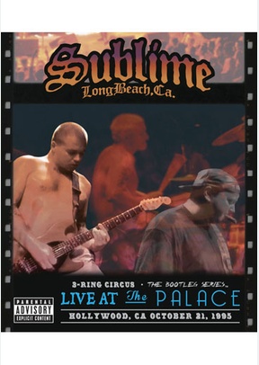 Sublime: 3 Ring Circus Live at the Palace