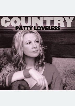 COUNTRY: PATTY LOVELESS