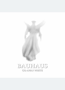 GO AWAY WHITE