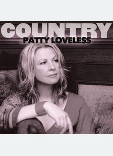 COUNTRY: PATTY LOVELESS