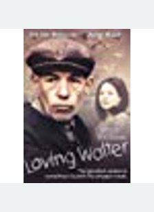 Loving Walter
