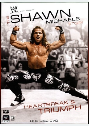 WWE Shawn Michaels: Heartbreak & Triumph