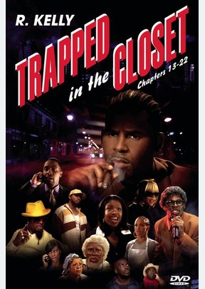 Trapped In The Closet: Chapters 13-22