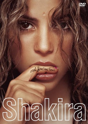 Shakira: Oral Fixation Volumes 1 & 2