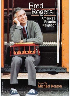 Fred Rogers: America's Favorite Neighbor