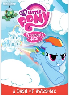 My Little Pony Friendship is Magic: A Dash of Awesome