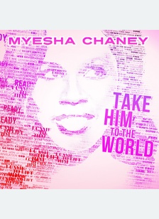 TAKE HIM TO THE WORLD