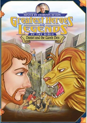 Greatest Heroes & Legends of The Bible: Daniel and the Lion's Den