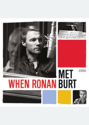WHEN RONAN MET BURT