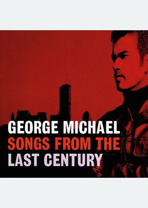 SONGS FROM THE LAST CENTURY
