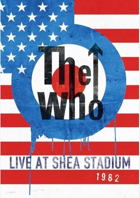The Who: Live at Shea Stadium 1982