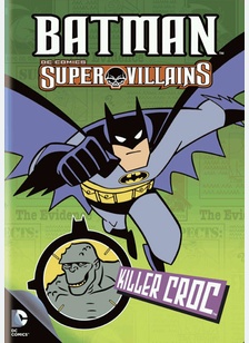 Batman Super Villains: Killer Croc