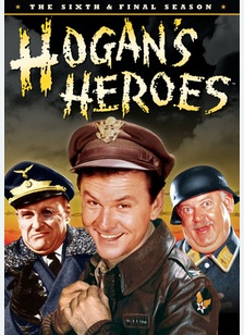 Hogan's Heroes: The Sixth & Final Season